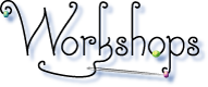 Workshops